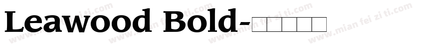 Leawood Bold字体转换